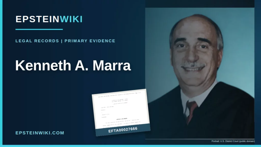 EpsteinWiki profile of Judge Kenneth A. Marra. Includes his verified federal court portrait and original EFTA00027666 court opinion dated February 2019.