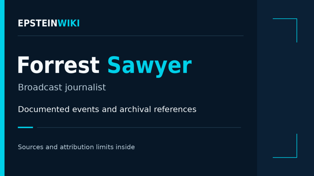 Forrest Sawyer: documented events and archival references.
